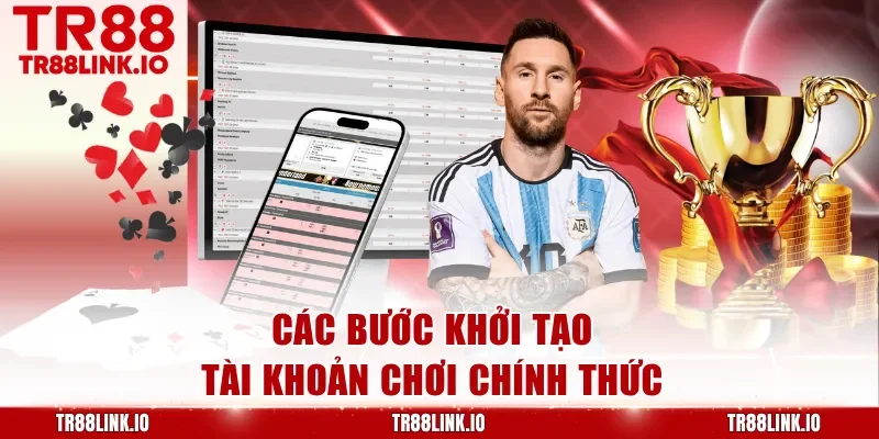 Các bước khởi tạo tài khoản chơi chính thức