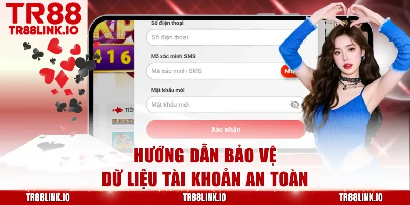 Hướng dẫn bảo vệ dữ liệu tài khoản an toàn
