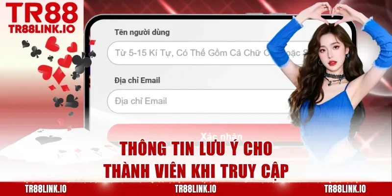 Thông tin lưu ý cho thành viên khi truy cập