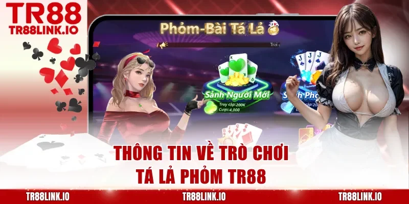 Thông tin về trò chơi tá lả phỏm TR88