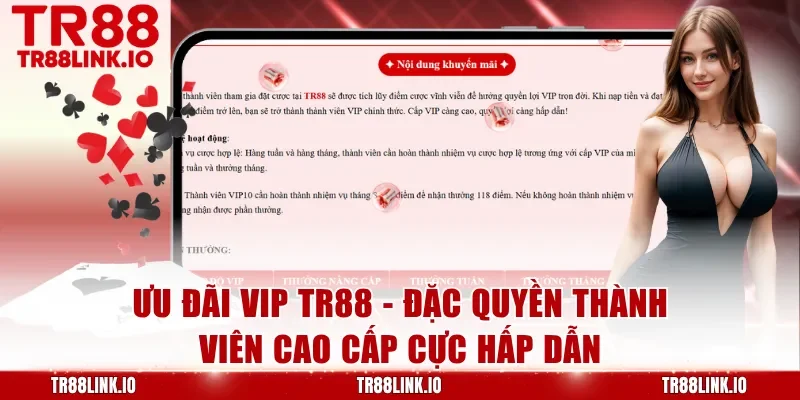 Ưu Đãi VIP TR88 - Trải Nghiệm Quyền Lợi Thành Viên Đẳng Cấp